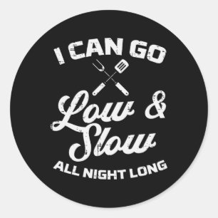 Low Slow All Night Long Bbq Grilling Smoking Meat Classic Round Sticker