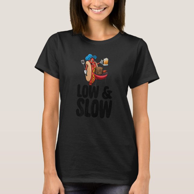 Low & Slow Hot Dogs & Beer  Women Foodie Sausage L T-Shirt (Front)