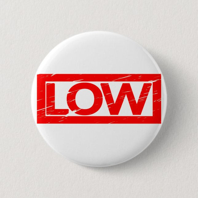 Low Stamp 6 Cm Round Badge (Front)