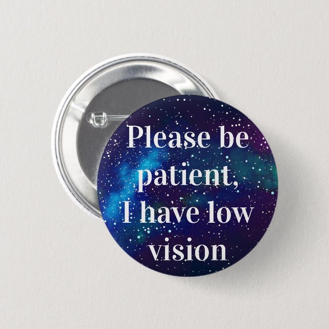 Low Vision Customisable Galaxy Identity 6 Cm Round Badge (Front & Back)