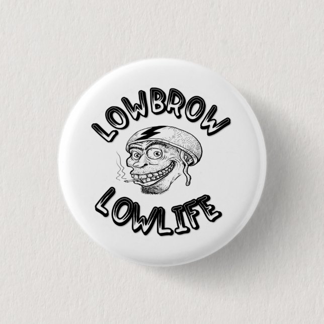Lowbrow Lowlife 3 Cm Round Badge (Front)