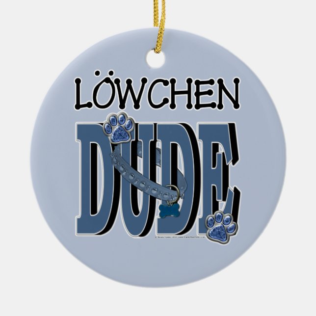 Lowchen DUDE Ceramic Ornament (Front)