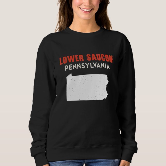 Lower Saucon Pennsylvania USA State America Travel Sweatshirt (Front)