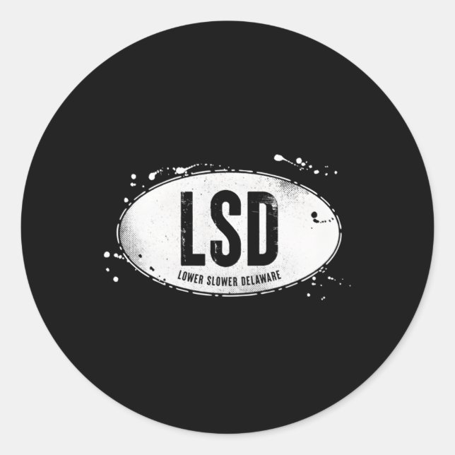 Lower Slower Delaware 2 Classic Round Sticker (Front)