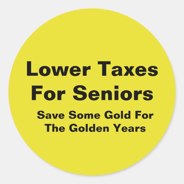 Lower Taxes For Seniors Classic Round Sticker (Front)