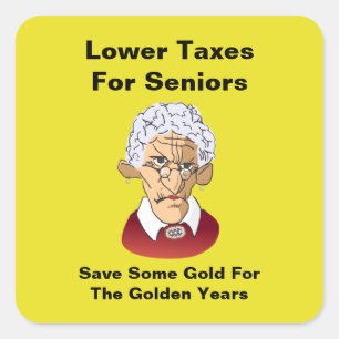 Lower Taxes For Seniors Square Sticker