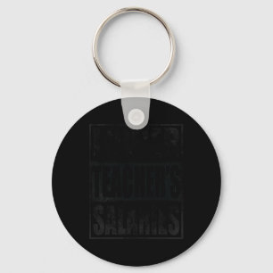Lower Teacher's Salaries Funny Key Ring