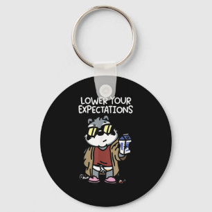 Lower Your Expectations  Key Ring