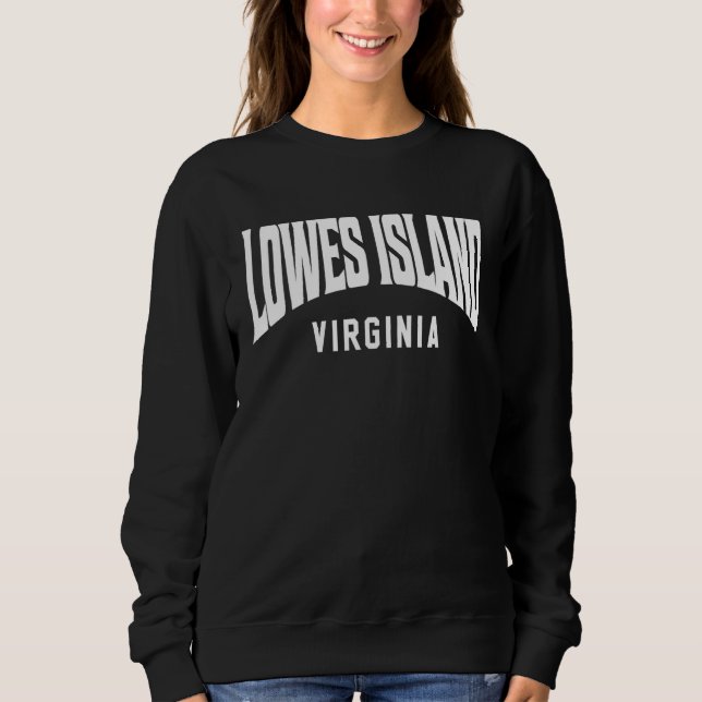 Lowes Island Virginia Sweatshirt (Front)