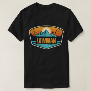 Lowman, Idaho T-Shirt
