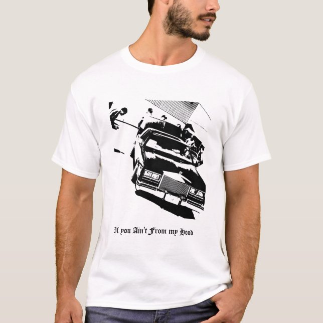 Lowrider_Cadillac_Eldorado, If you Ain't From m... T-Shirt (Front)