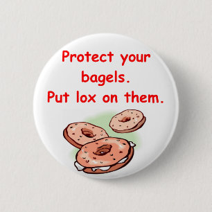 lox and bagels 6 cm round badge