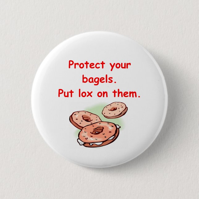 lox and bagels 6 cm round badge (Front)