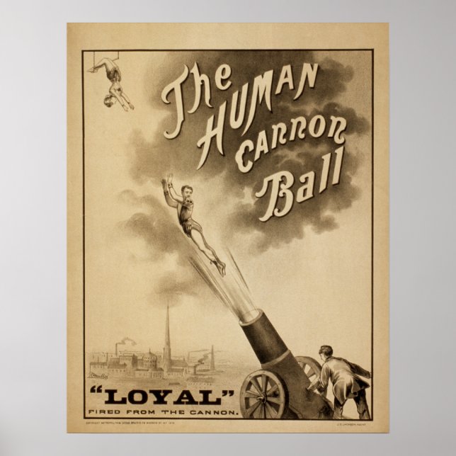 LOYAL Human Cannon Ball Act VAUDEVILLE Poster (Front)