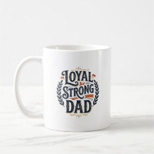 Loyal Strong Dad Vintage Engraving Shirt Design_1 Coffee Mug