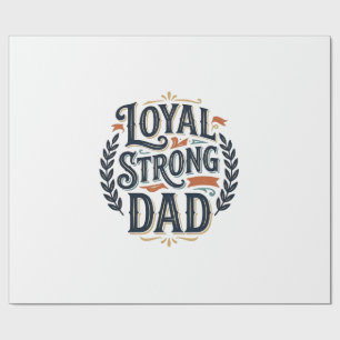 Loyal Strong Dad Vintage Engraving Shirt Design_1 Wrapping Paper