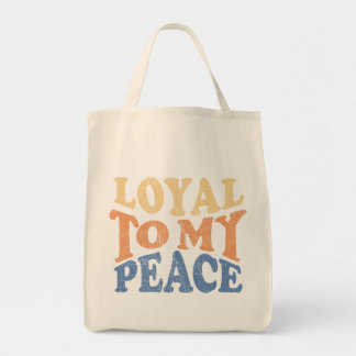 Loyal to My Peace Tote Bag
