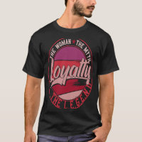 Loyalty the Lady of Myth the Legend