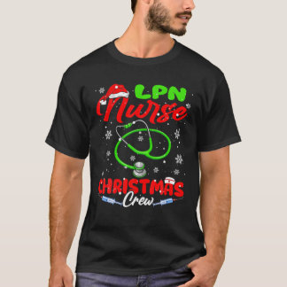LPN Nurse Christmas Crew Funny Santa Nurse Nursing T-Shirt