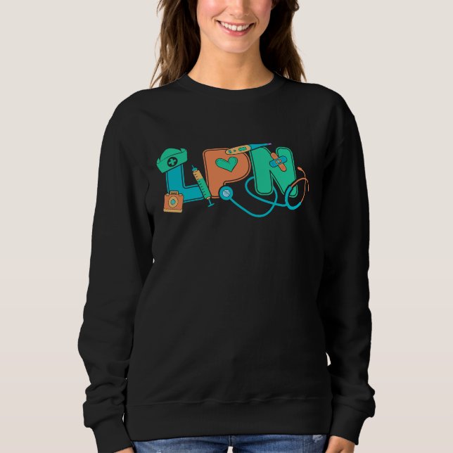 LPN Nurse Licensed Practical Nursing Student Gradu Sweatshirt (Front)