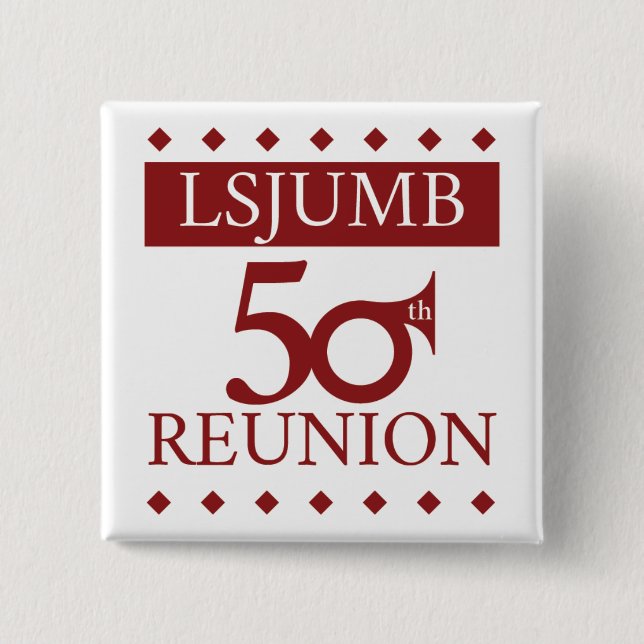 LSJUMB 50th Reunion Official Button (Front)