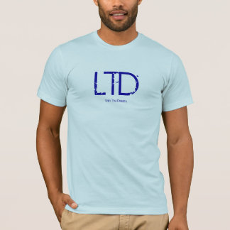LTD, Livin' the Dream T-Shirt