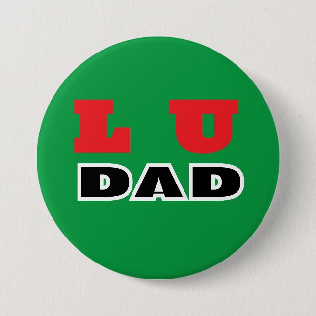 Lu Dad  7.5 Cm Round Badge (Front)