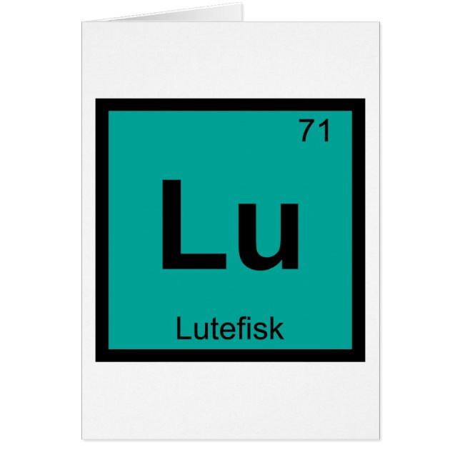 Lu - Lutefisk Chemistry Periodic Table Symbol Fish (Front)
