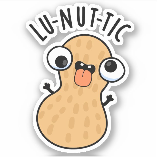 Lu-nut-ic Funny Peanut Puns  (Front)