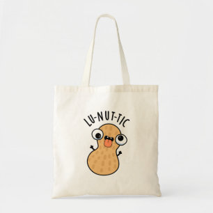 Lu-nut-ic Funny Peanut Puns Tote Bag
