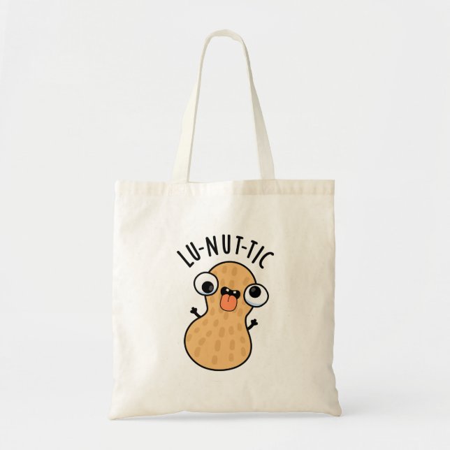 Lu-nut-ic Funny Peanut Puns  Tote Bag (Front)