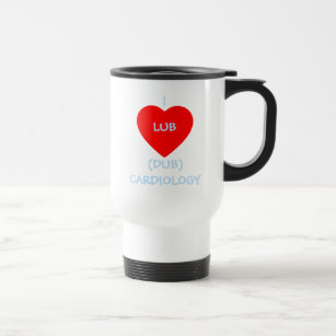 Lub Dub Heart I Love Cardiology Cardiologist Travel Mug