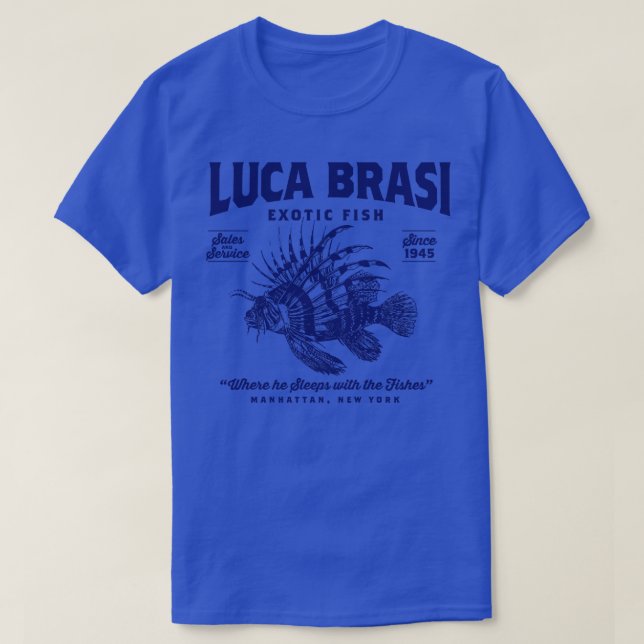 Luca Brasi Exotic Fish T-Shirt (Design Front)