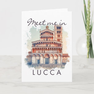 Lucca Italy Traveling Lover Trip Adventure Meet Me Card