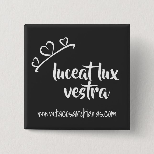 Luceat Lux Vestra button (Front)