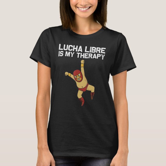 Lucha Libre Designs Men Women Mexican Wrestling Ma T-Shirt (Front)