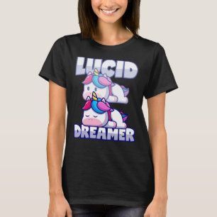 Lucid Dreamer Unicorn Lucid Dreaming T-Shirt