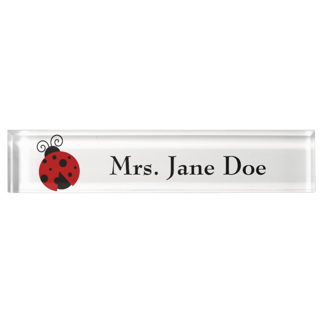 Luck be a Ladybug Cute Cartoon Insect Design Nameplate (Front)