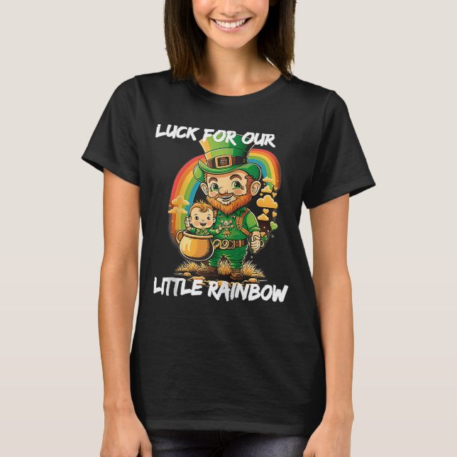 luck for our little rainbow Leprechaun baby announ T-Shirt (Front)