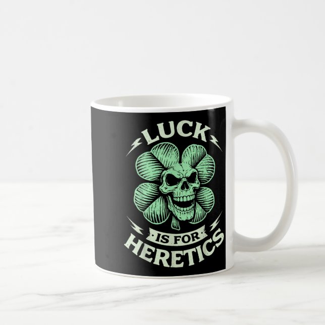 Luck is for heretics proverbs 16_33 saint patricks coffee mug (Right)