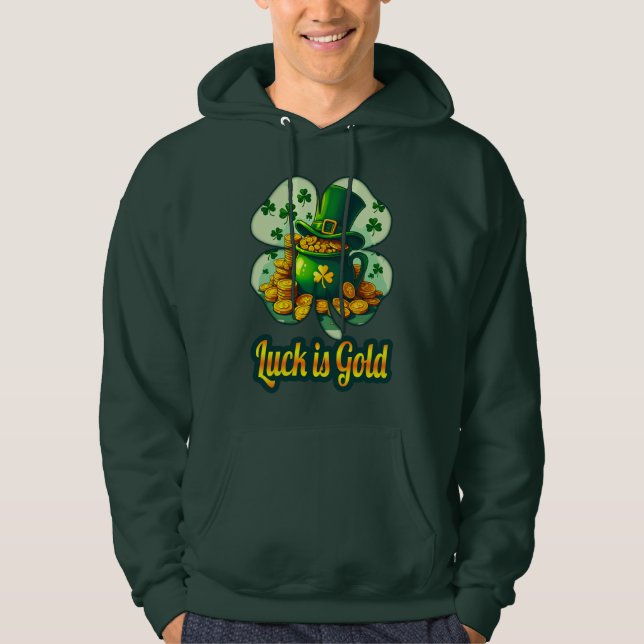 Luck Is Gold St Patrick’s Day - camiseta Hoodie (Front)