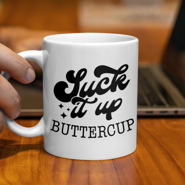 Luck it Ip Buttercup Funny Motivational  Coffee Mug (Creator Uploaded)