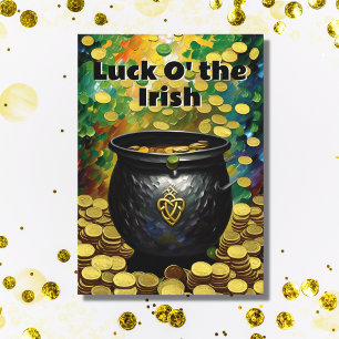 Luck O' the Irish St. Patrick's Day Pot of Gold Card