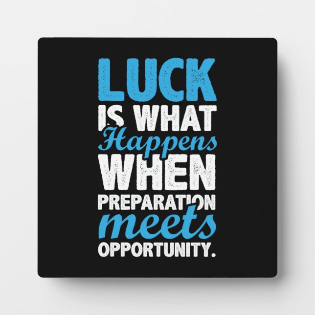 Luck Preparation Opportunity, Gym Hustle Success Plaque (Front)