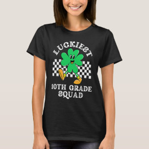 Luckiest 10th Grade Squad HS Shamrock St Patrick D T-Shirt