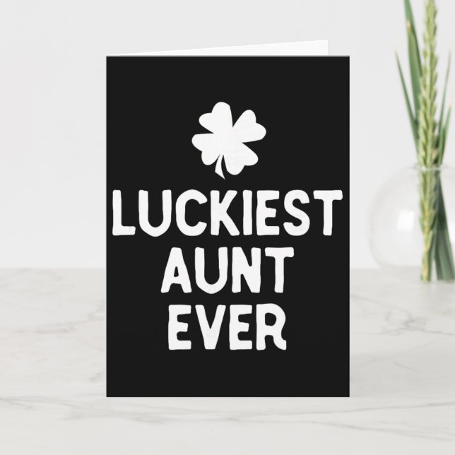 Luckiest Aunt Ever St. Patrick's Day Funny Irish  Card (Front)