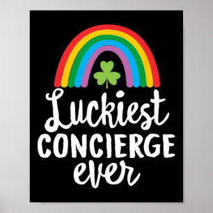 Luckiest Concierge Ever St Patrick Day Shamrocks Poster