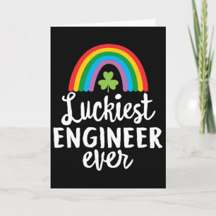 Luckiest Engineer Ever St Patrick Day Shamrocks Card