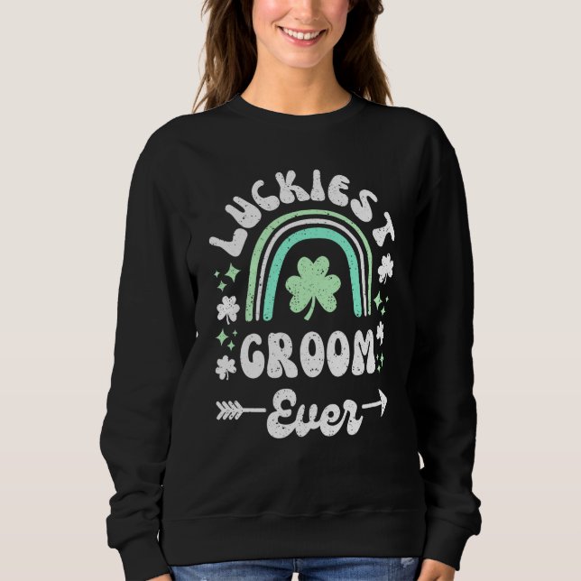 Luckiest Groom Ever Bride Lets Get Lucked Up Bache Sweatshirt (Front)