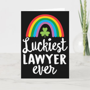 Luckiest Lawyer Ever St Patrick Day Shamrocks Card